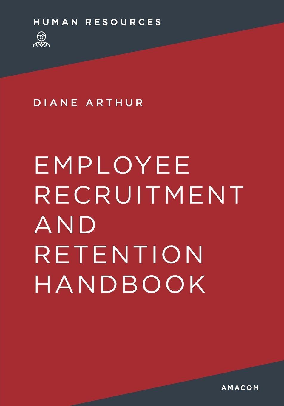Vorderes Coverbild The Employee Recruitment and Retention Handbook