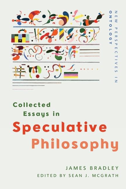 Vorderes Coverbild Collected Essays in Speculative Philosophy