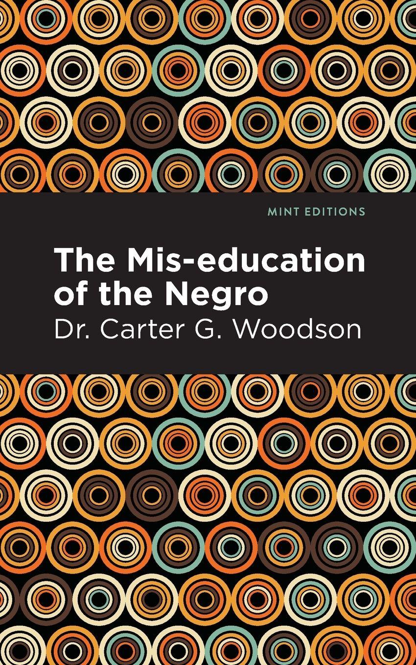 Vorderes Coverbild The Mis-education of the Negro
