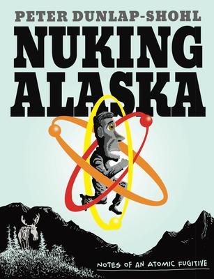 Vorderes Coverbild Nuking Alaska