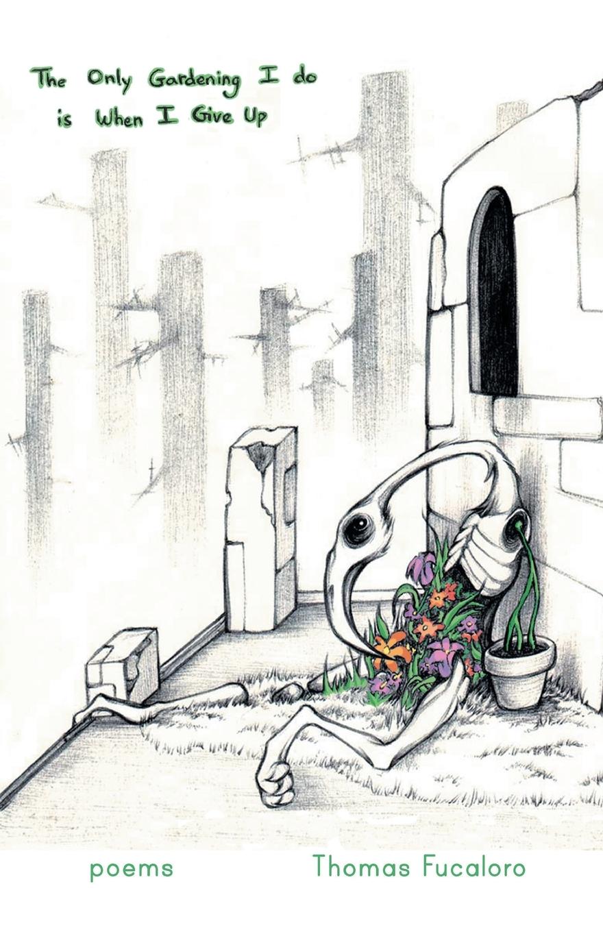 Vorderes Coverbild The Only Gardening I Do Is When I Give Up