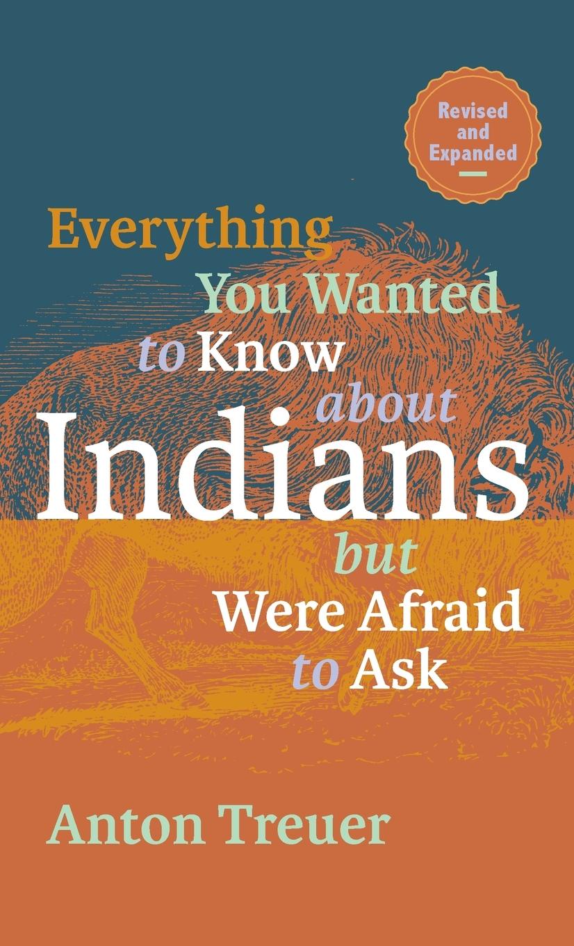 Vorderes Coverbild Everything You Wanted to Know About Indians But Were Afraid to Ask