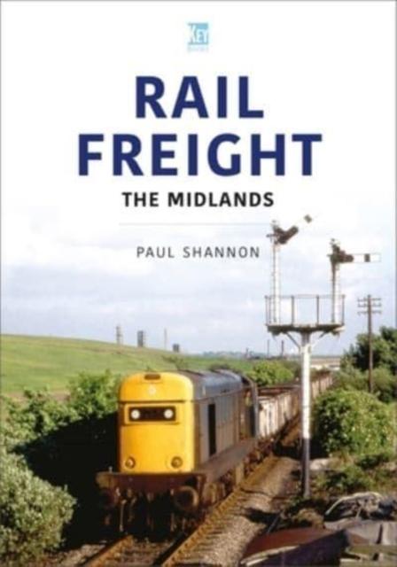 Vorderes Coverbild Rail Freight: The Midlands