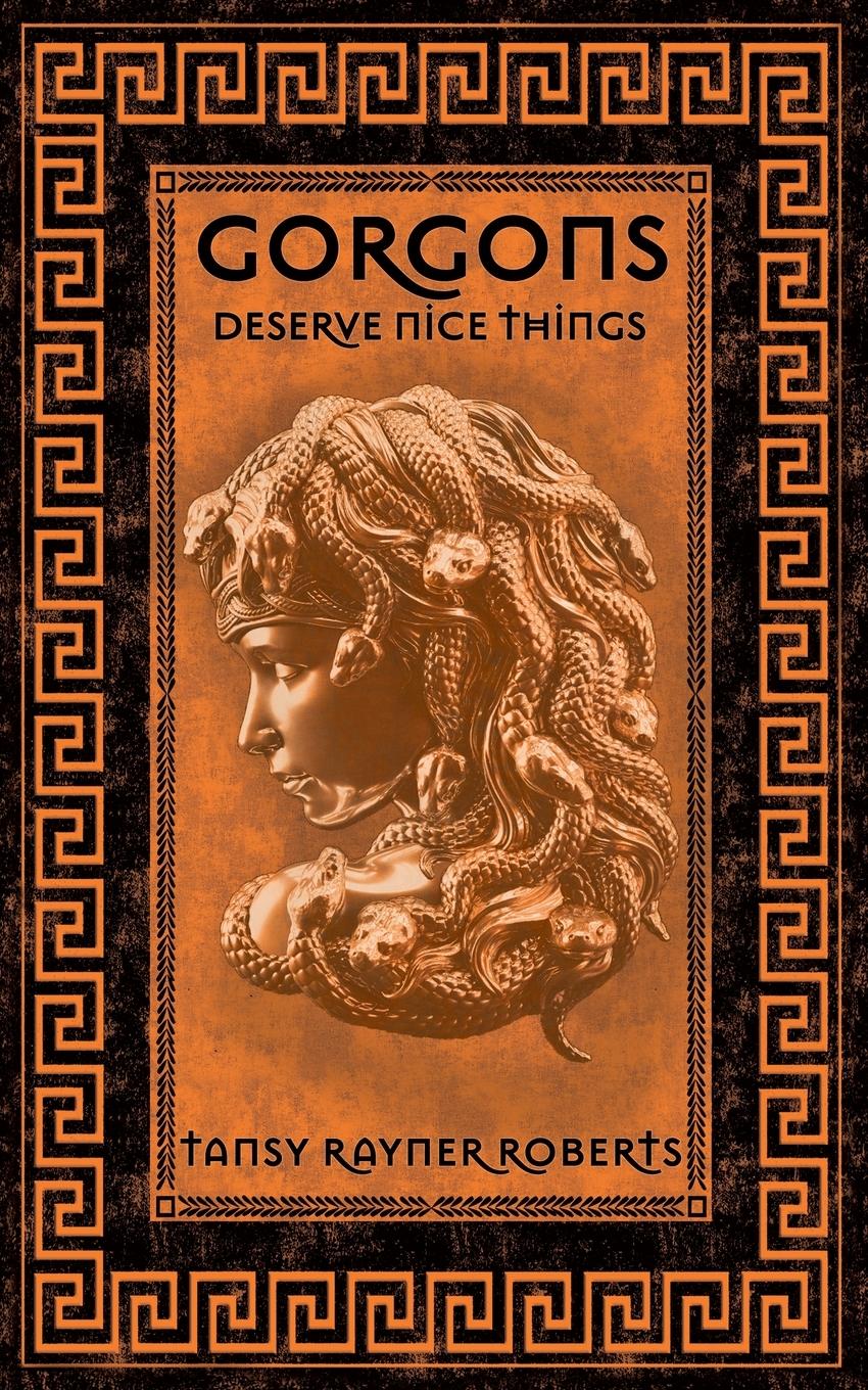 Vorderes Coverbild Gorgons Deserve Nice Things