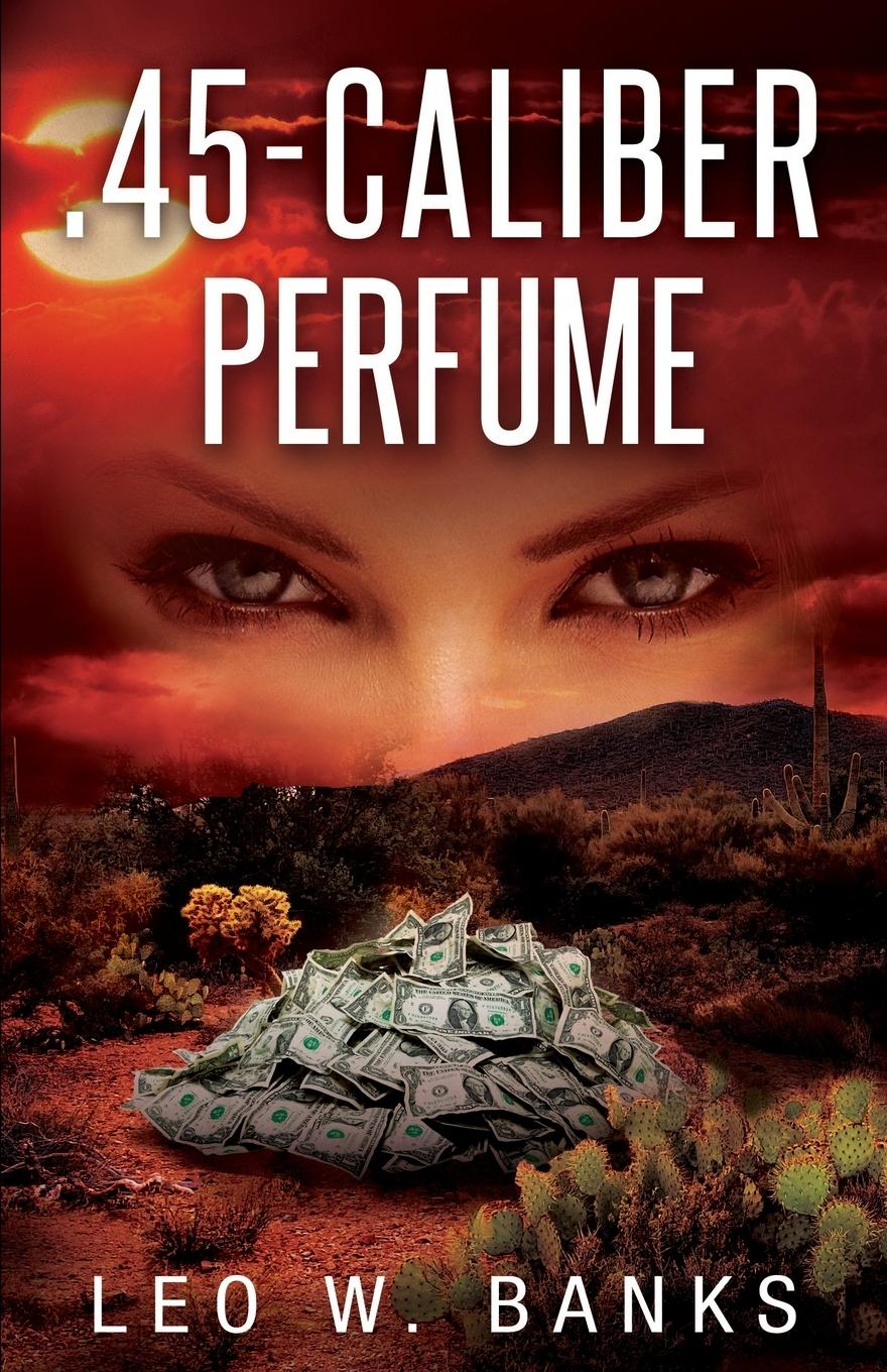 Vorderes Coverbild .45 Caliber Perfume