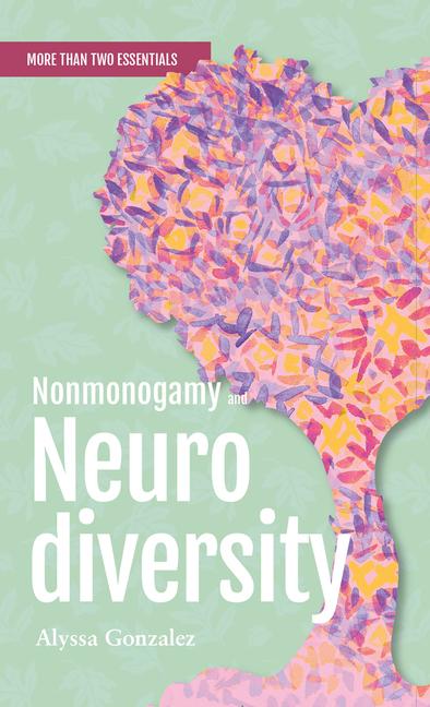 Vorderes Coverbild Nonmonogamy and Neurodiversity