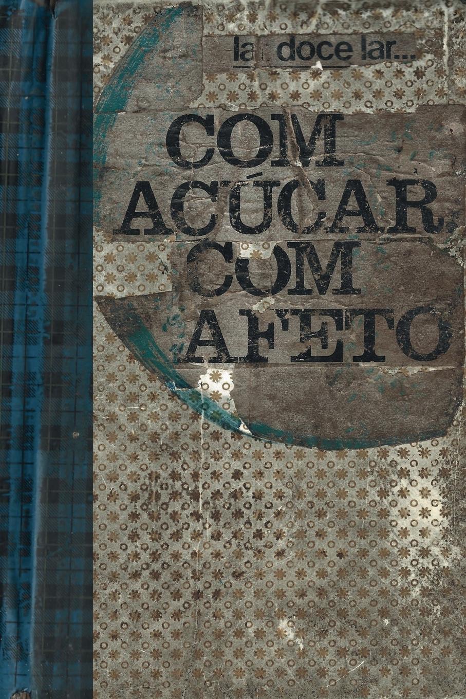 Vorderes Coverbild Com Açúcar, Com Afeto