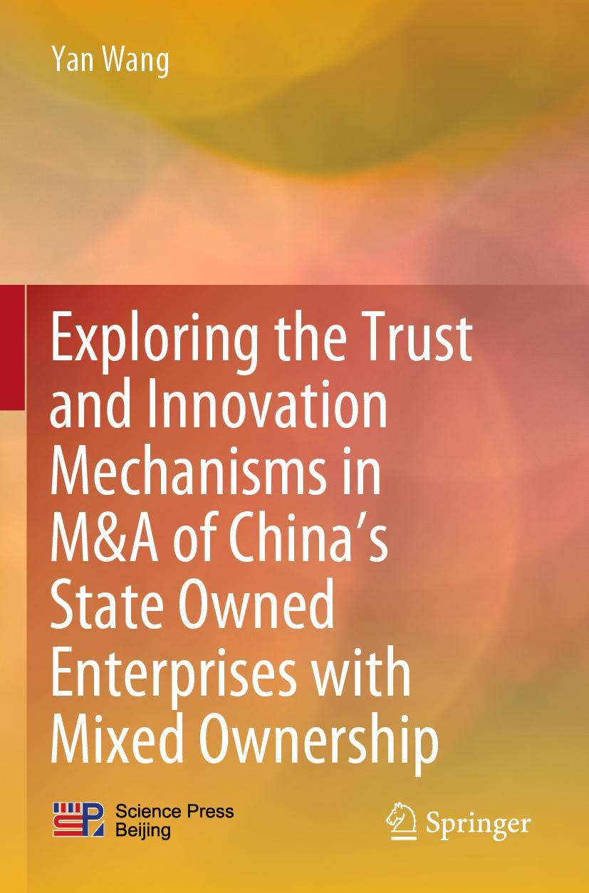 Vorderes Coverbild Exploring the Trust and Innovation Mechanisms in M&A of China's State Owned Enterprises with Mixed Ownership