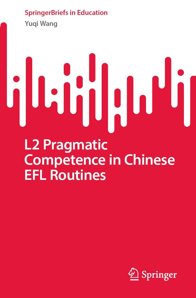 Vorderes Coverbild L2 Pragmatic Competence in Chinese EFL Routines