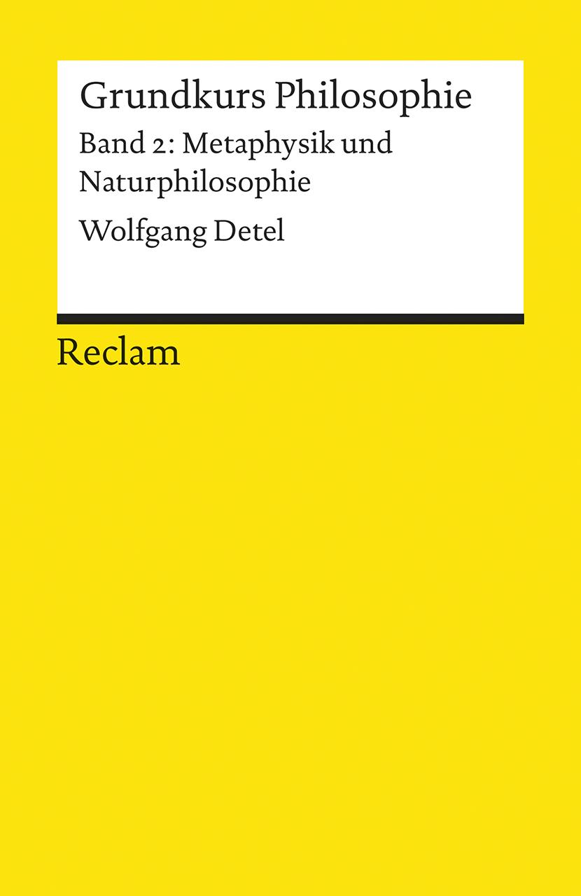 Vorderes Coverbild Grundkurs Philosophie Band 2. Metaphysik und Naturphilosophie