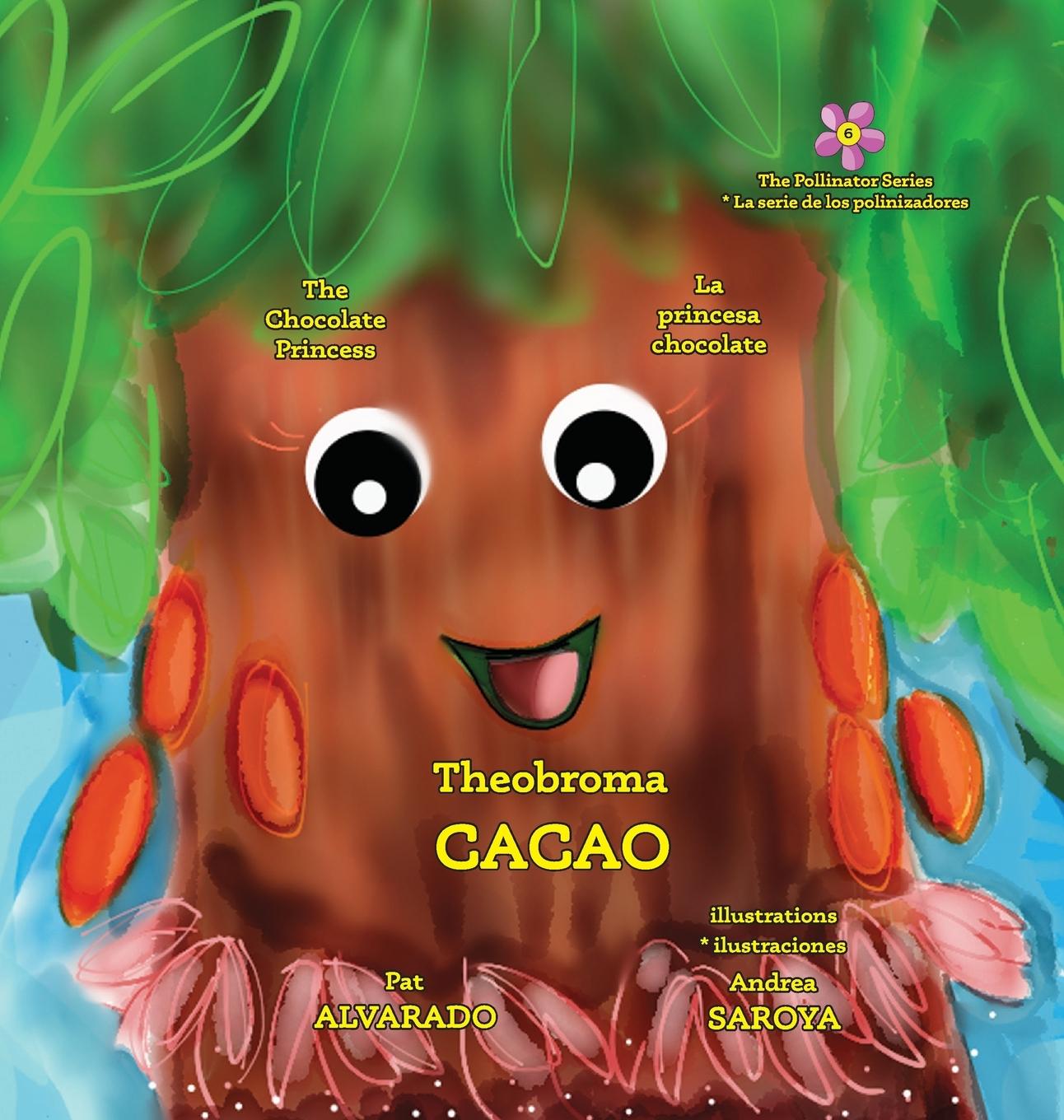 Vorderes Coverbild Theobroma Cacao: The Chocolate Princess * La princesa chocolate