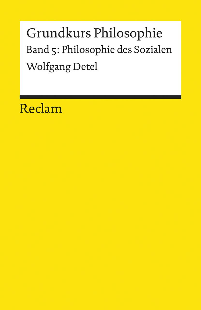 Vorderes Coverbild Grundkurs Philosophie Band 5. Philosophie des Sozialen
