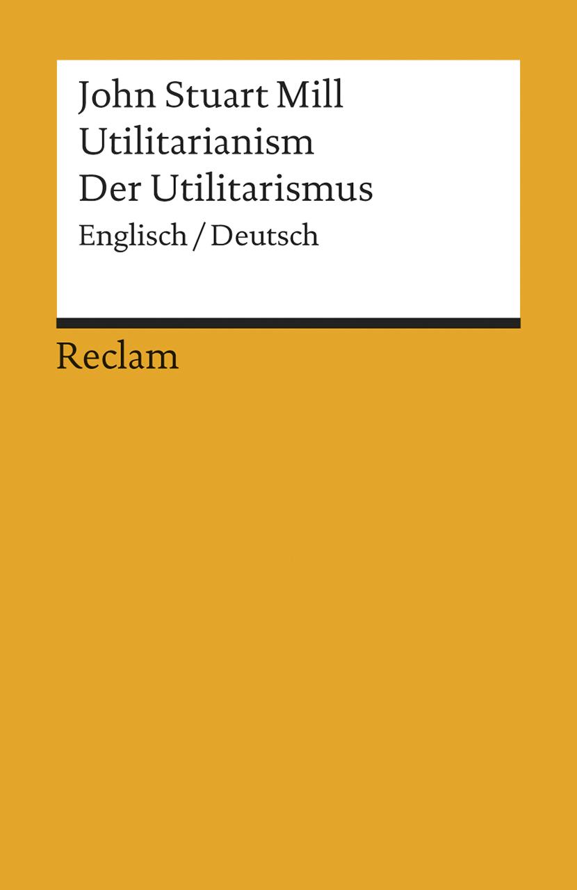 Vorderes Coverbild Utilitarianism /Der Utilitarismus