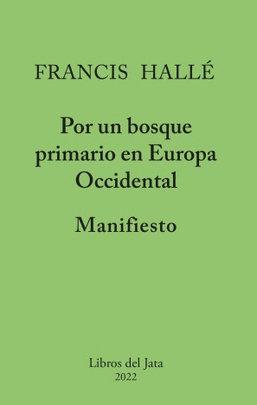Vorderes Coverbild Manifiesto por un bosque primario en Europa occidental