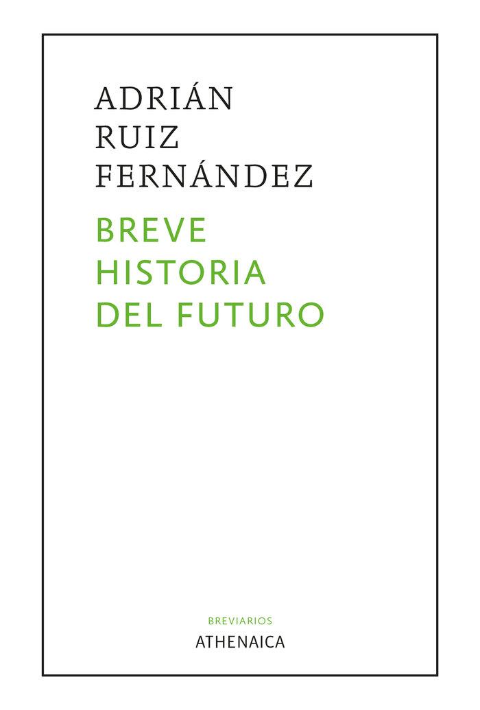 Vorderes Coverbild Breve historia del futuro