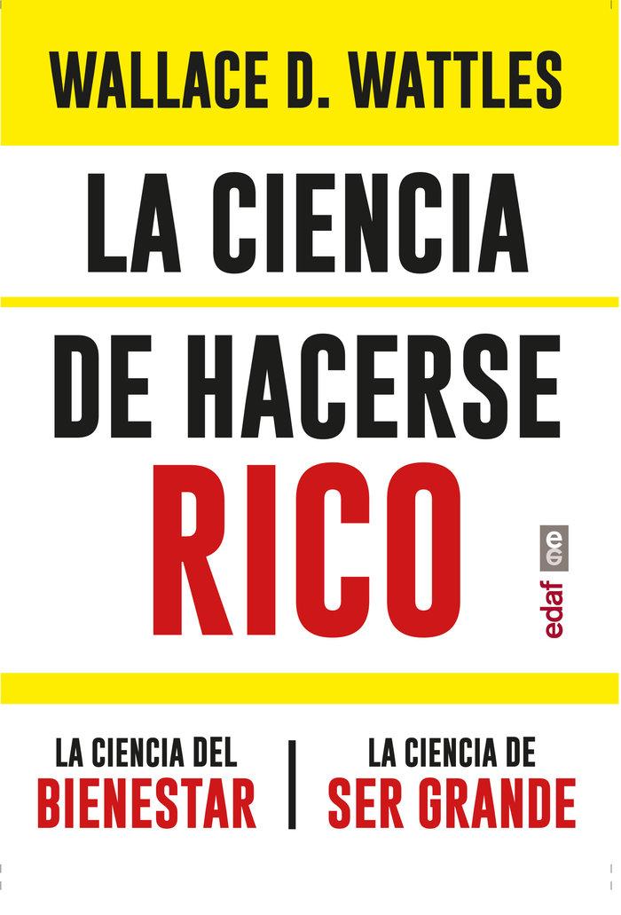 Vorderes Coverbild Ciencia de Hacerse Rico Y Otras Obras, La