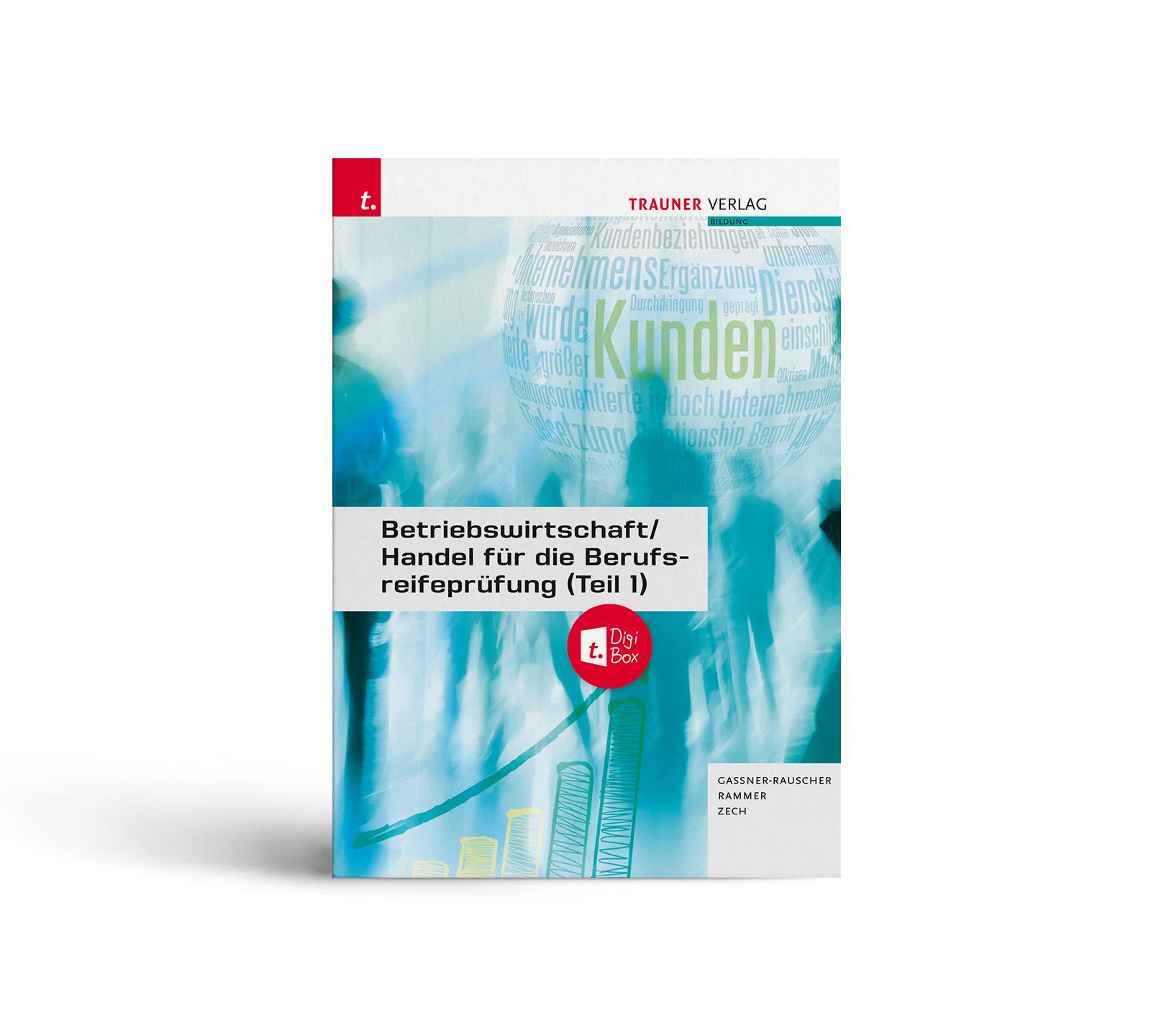 Vorderes Coverbild Betriebswirtschaft/Handel für die Berufsreifeprüfung (Teil 1) + digitales Zusatzpaket + E-Book