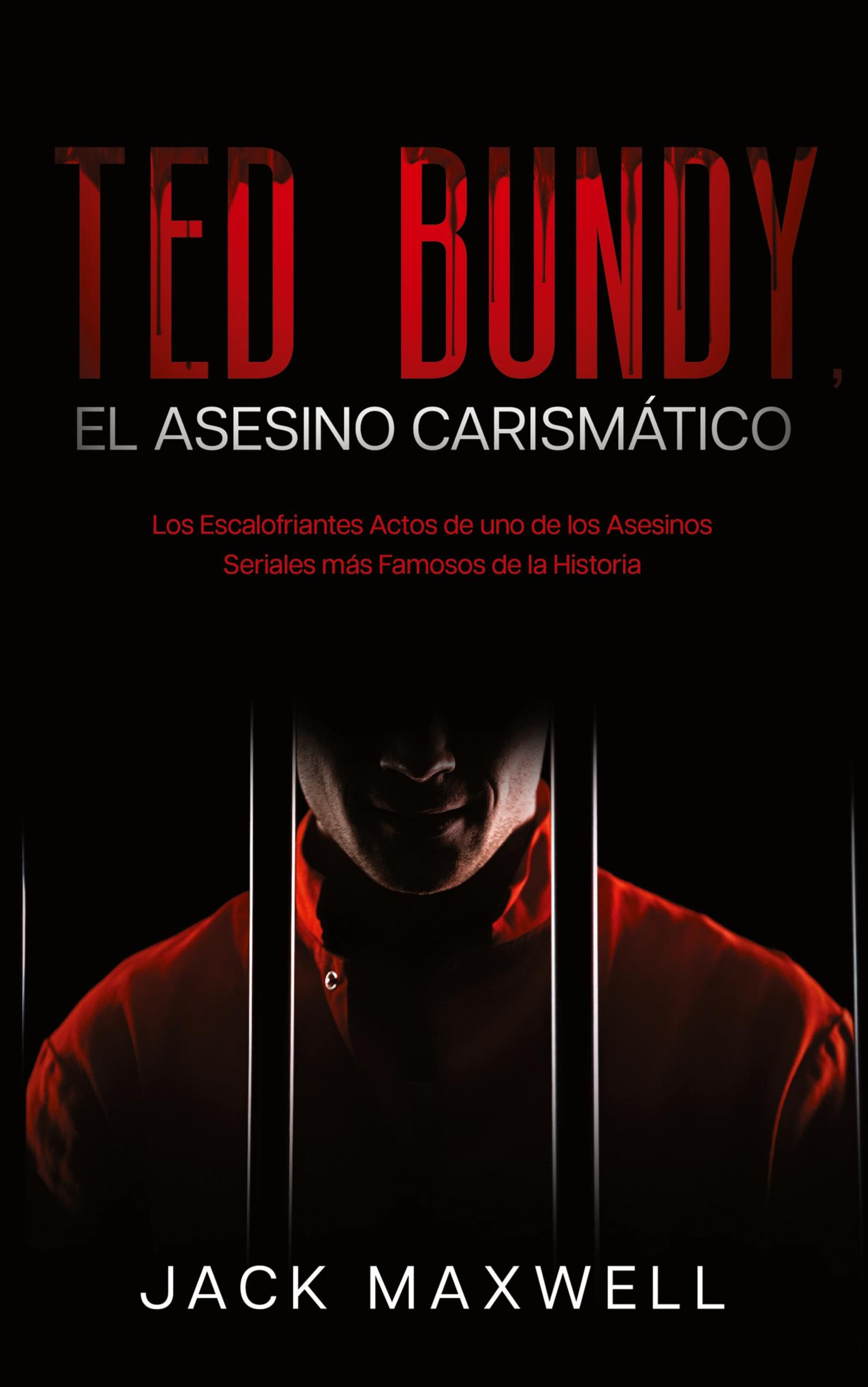 Vorderes Coverbild Ted Bundy, el Asesino Carismático