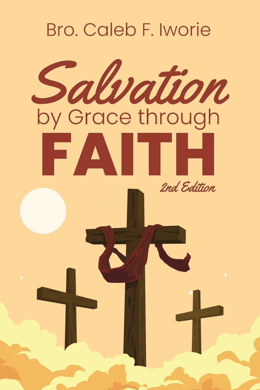 Vorderes Coverbild Salvation by Grace Through Faith