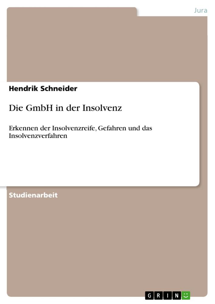 Vorderes Coverbild Die GmbH in der Insolvenz