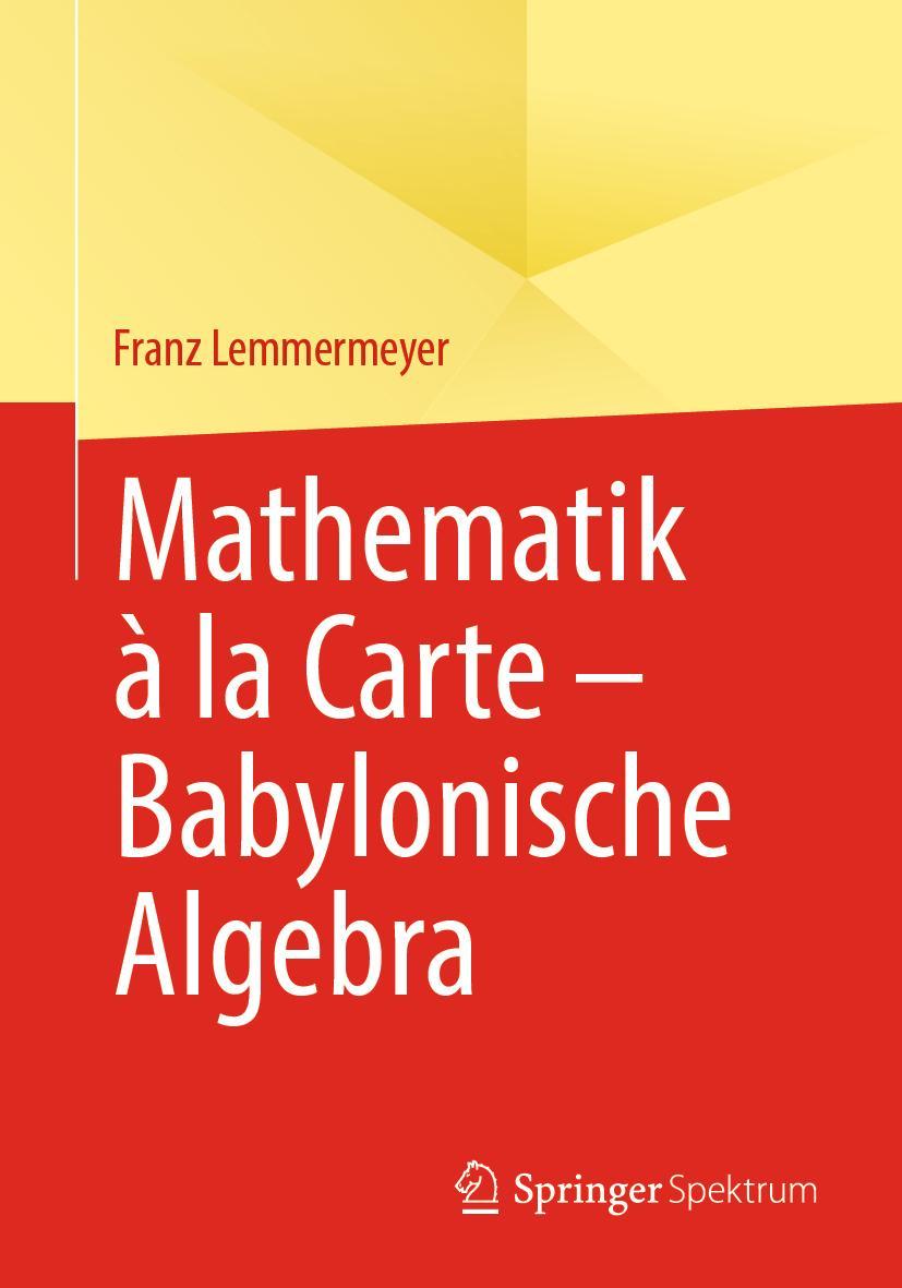 Vorderes Coverbild Mathematik à la Carte - Babylonische Algebra
