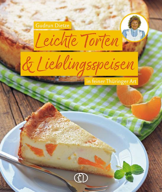 Vorderes Coverbild Leichte Torten & Lieblingsspeisen