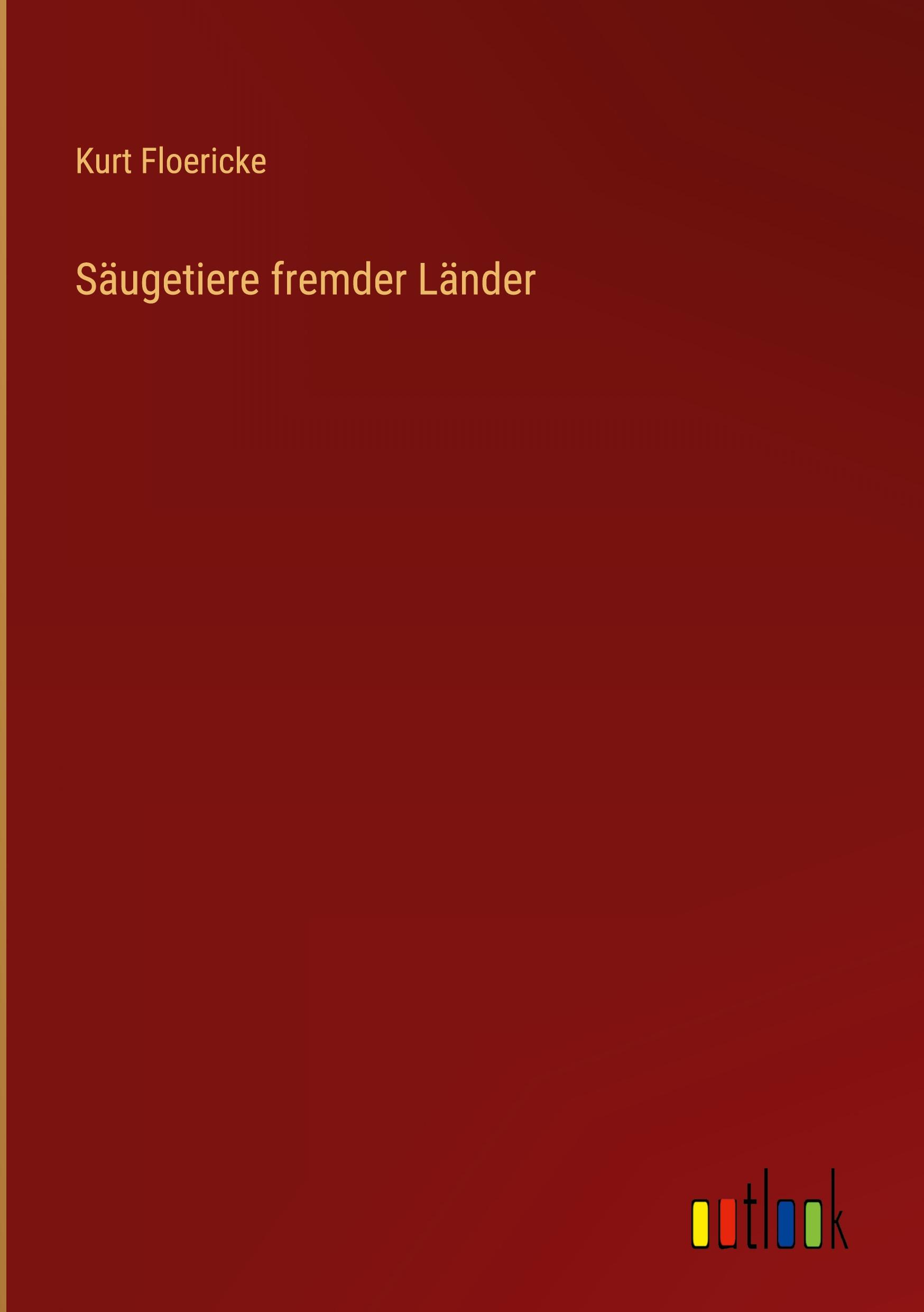 Vorderes Coverbild Säugetiere fremder Länder