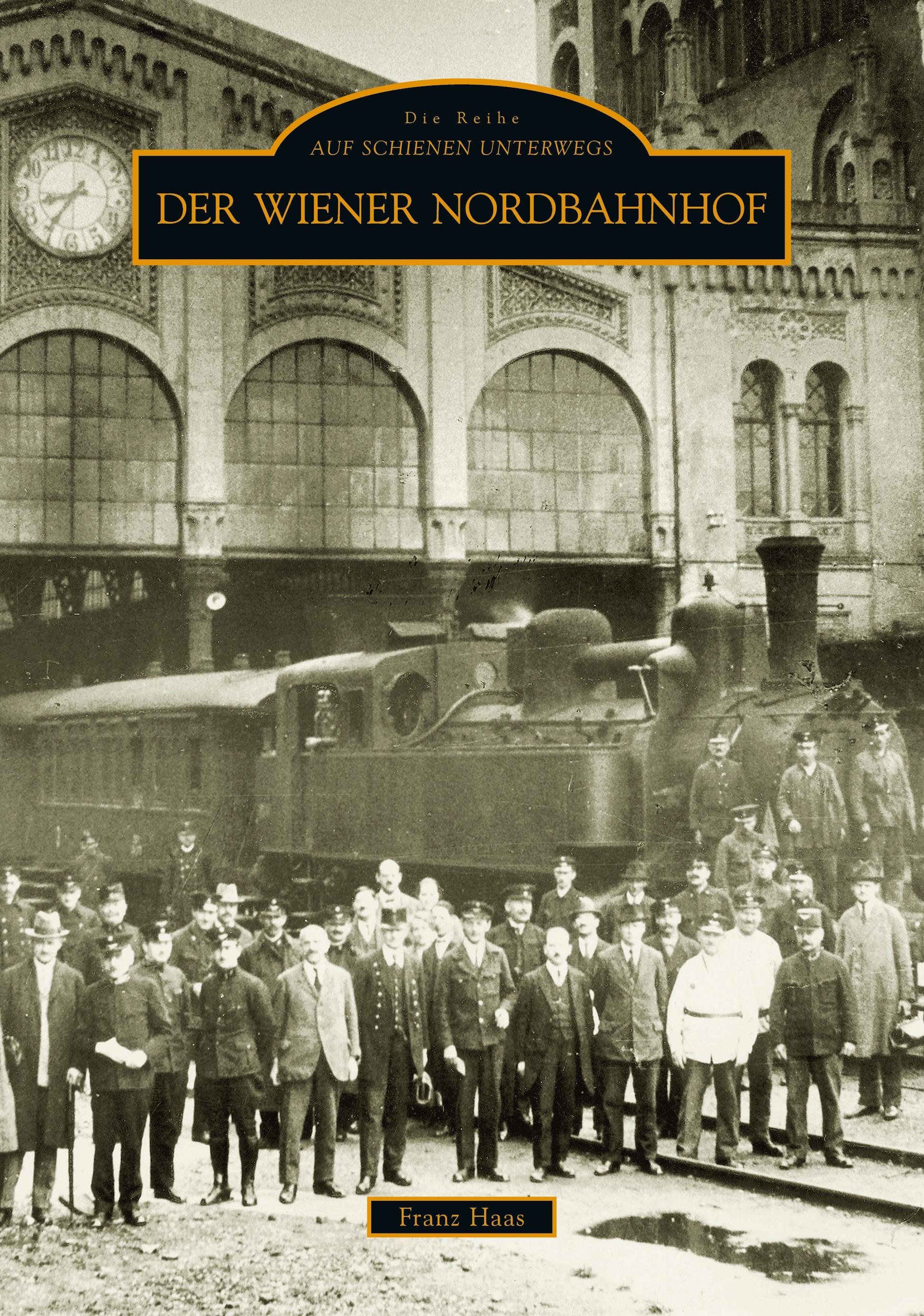 Vorderes Coverbild Der Wiener Nordbahnhof
