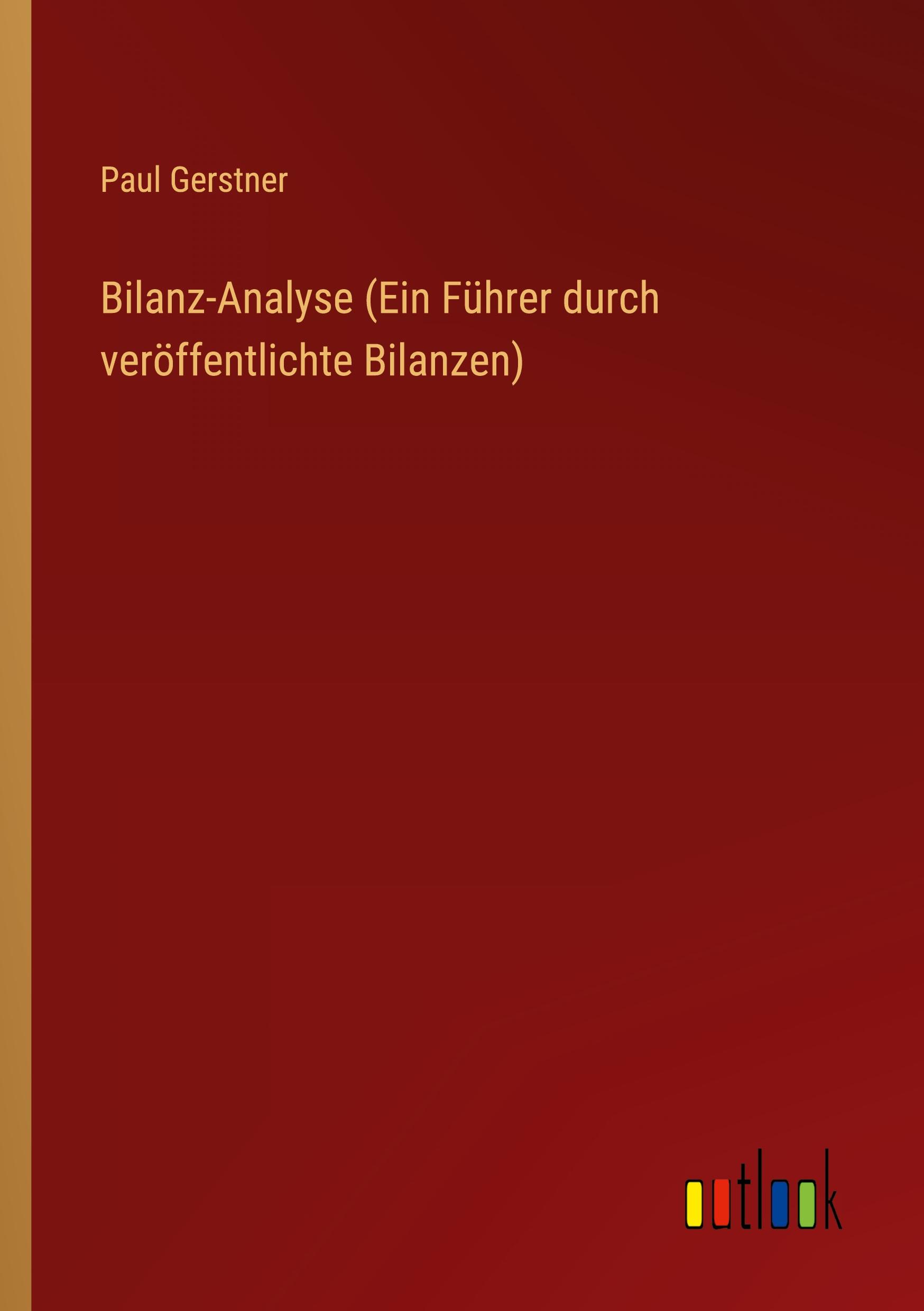 Vorderes Coverbild Bilanz-Analyse (Ein Führer durch veröffentlichte Bilanzen)