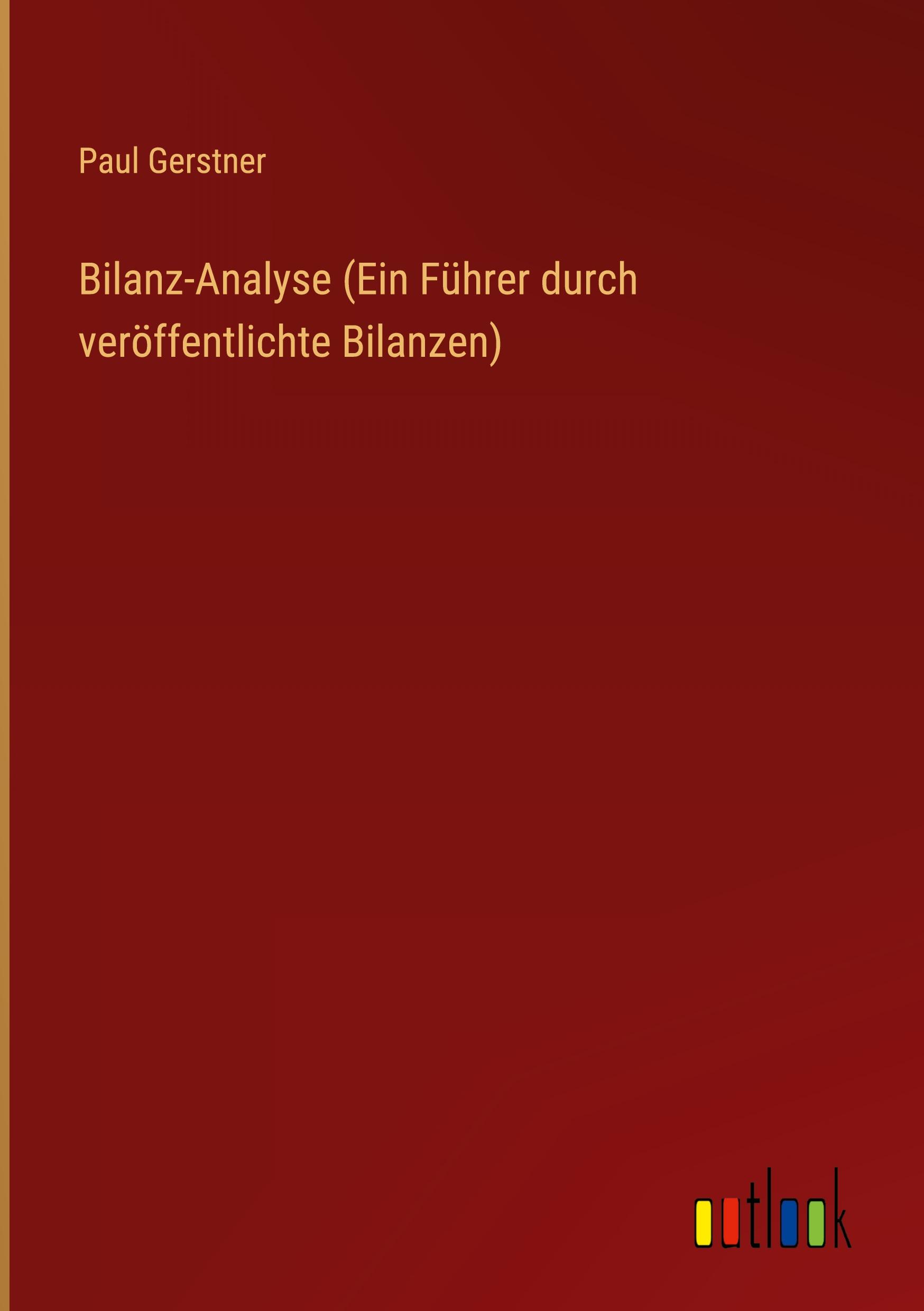 Vorderes Coverbild Bilanz-Analyse (Ein Führer durch veröffentlichte Bilanzen)
