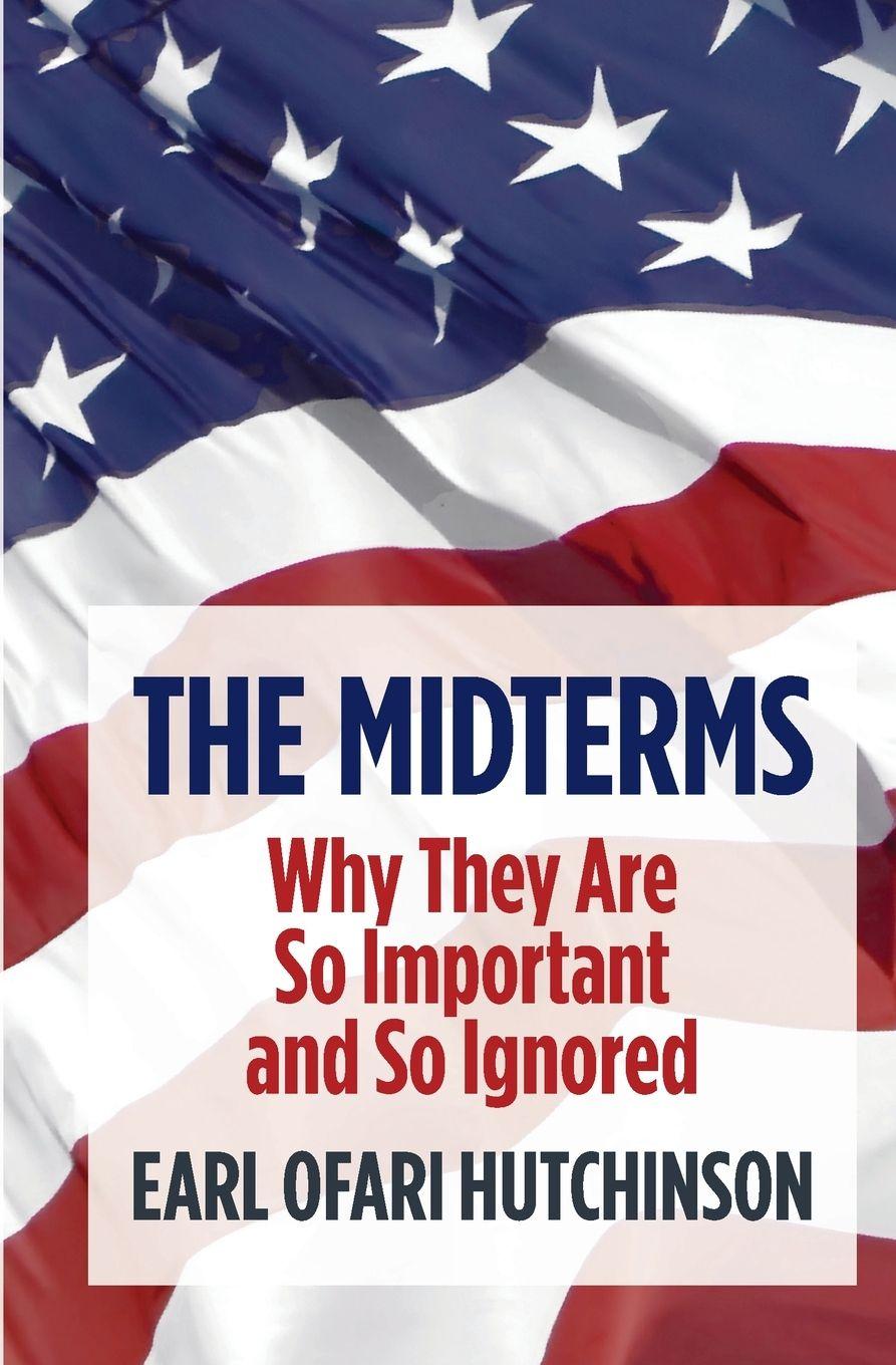 Vorderes Coverbild The Midterms Why They Are So Important and So Ignored