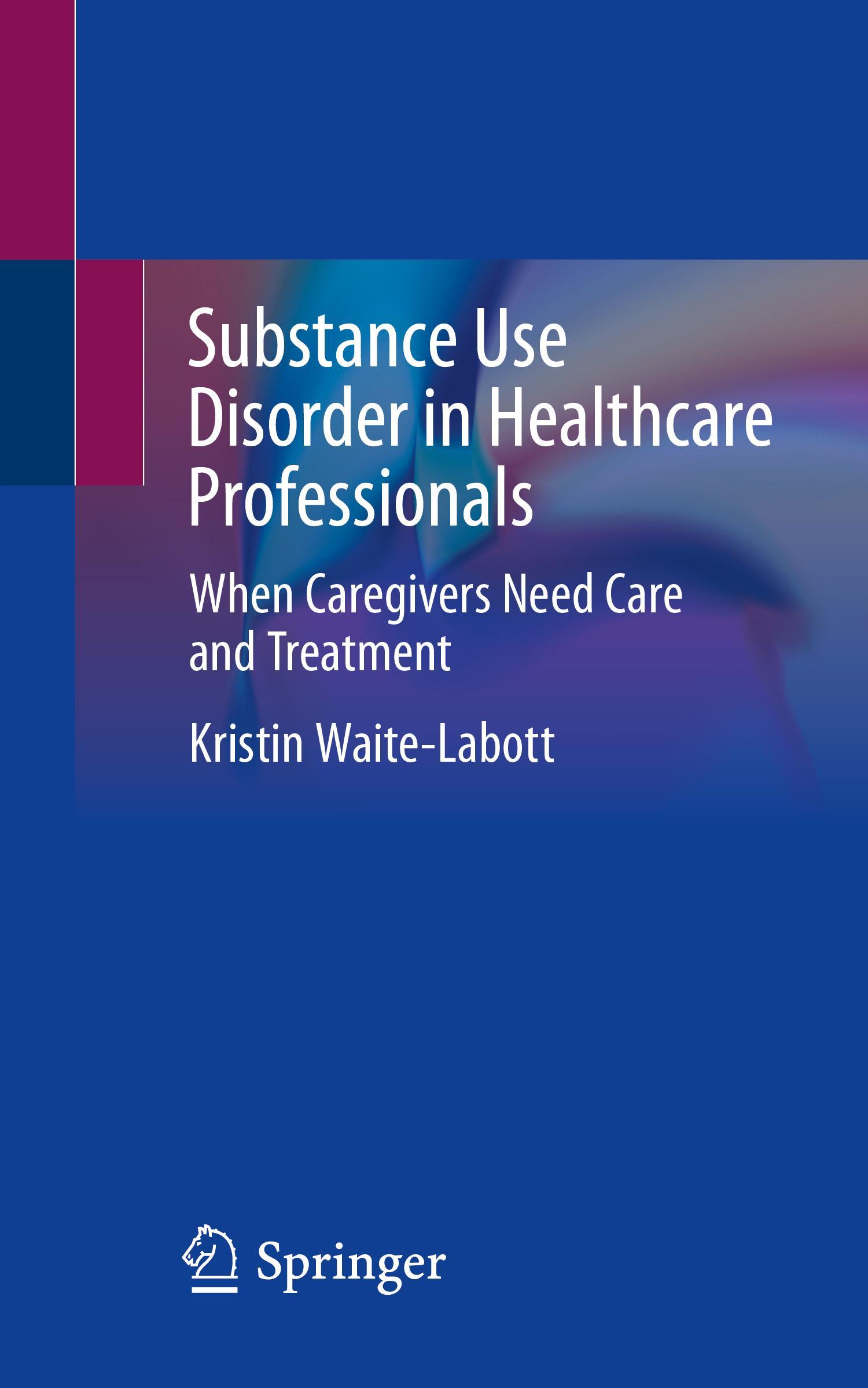 Vorderes Coverbild Substance Use Disorder in Healthcare Professionals
