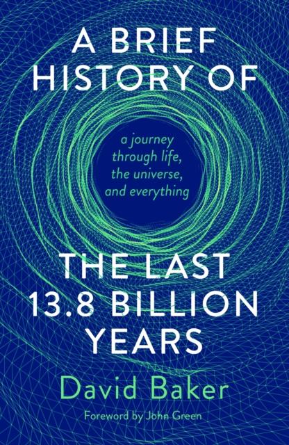 Vorderes Coverbild A Brief History of the Last 13.8 Billion Years