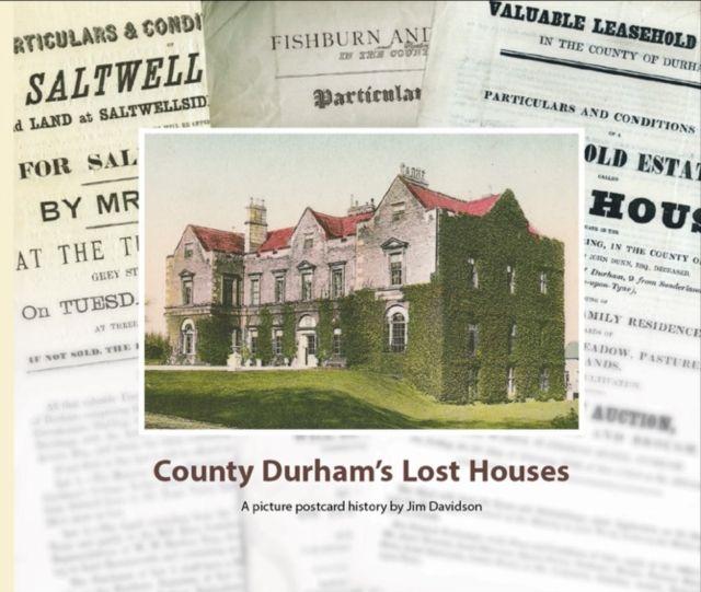 Vorderes Coverbild County Durham's Lost Houses