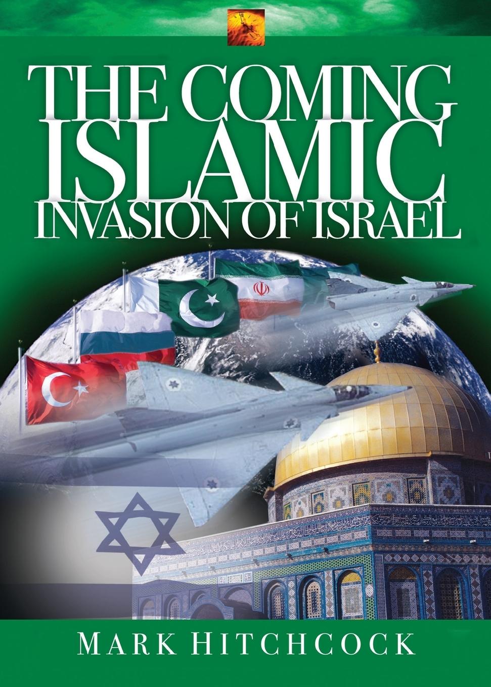 Vorderes Coverbild The Coming Islamic Invasion of Israel