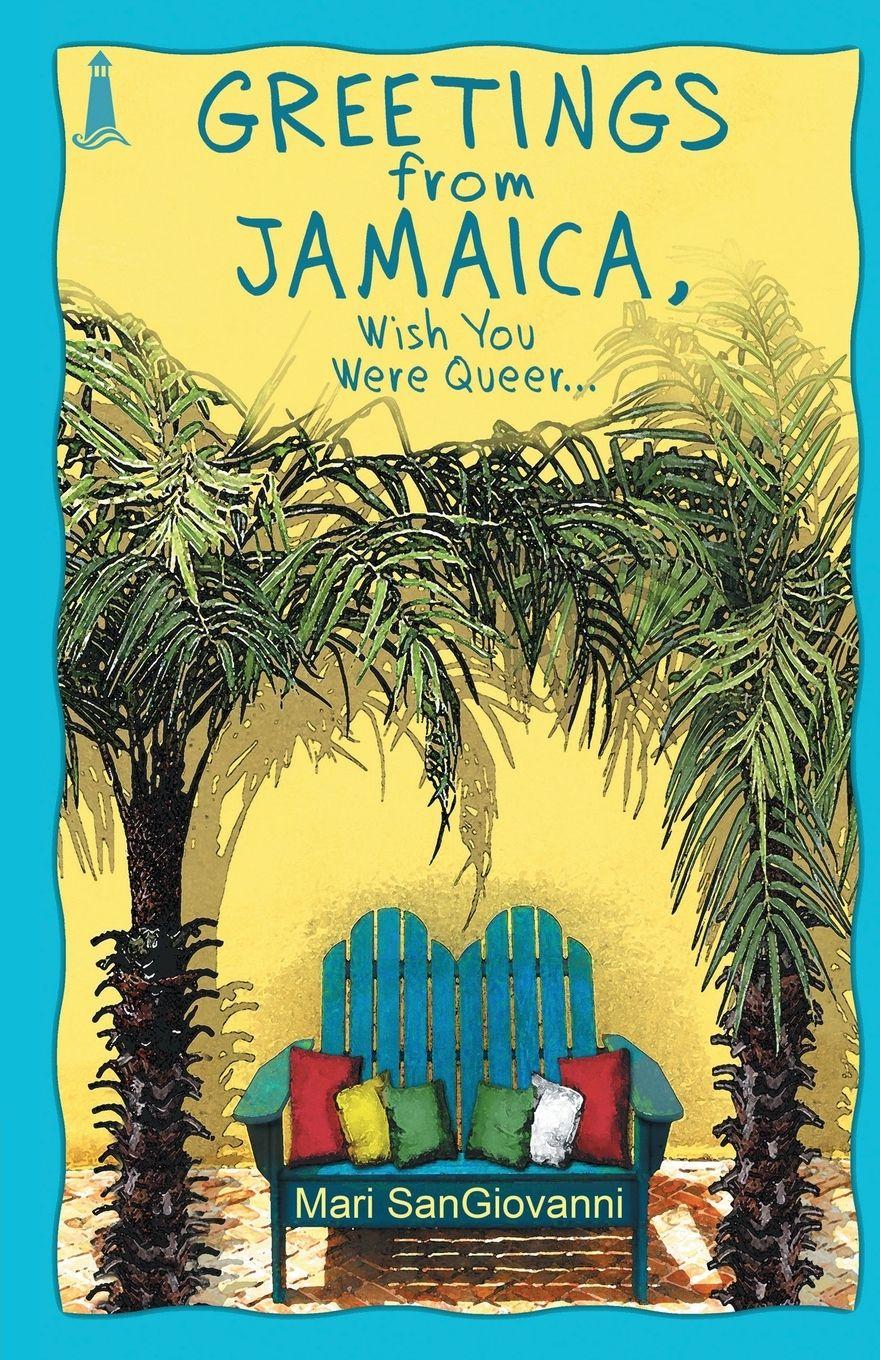 Vorderes Coverbild Greetings From Jamaica, Wish You Were Queer
