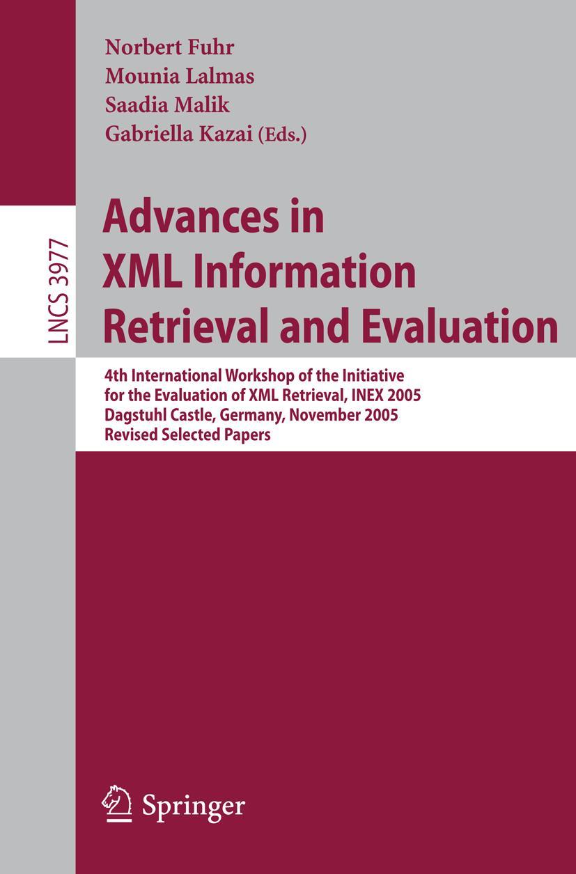 Vorderes Coverbild Advances in XML Information Retrieval and Evaluation