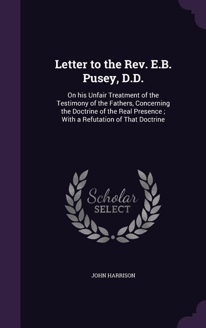 Vorderes Coverbild Letter to the Rev. E.B. Pusey, D.D.