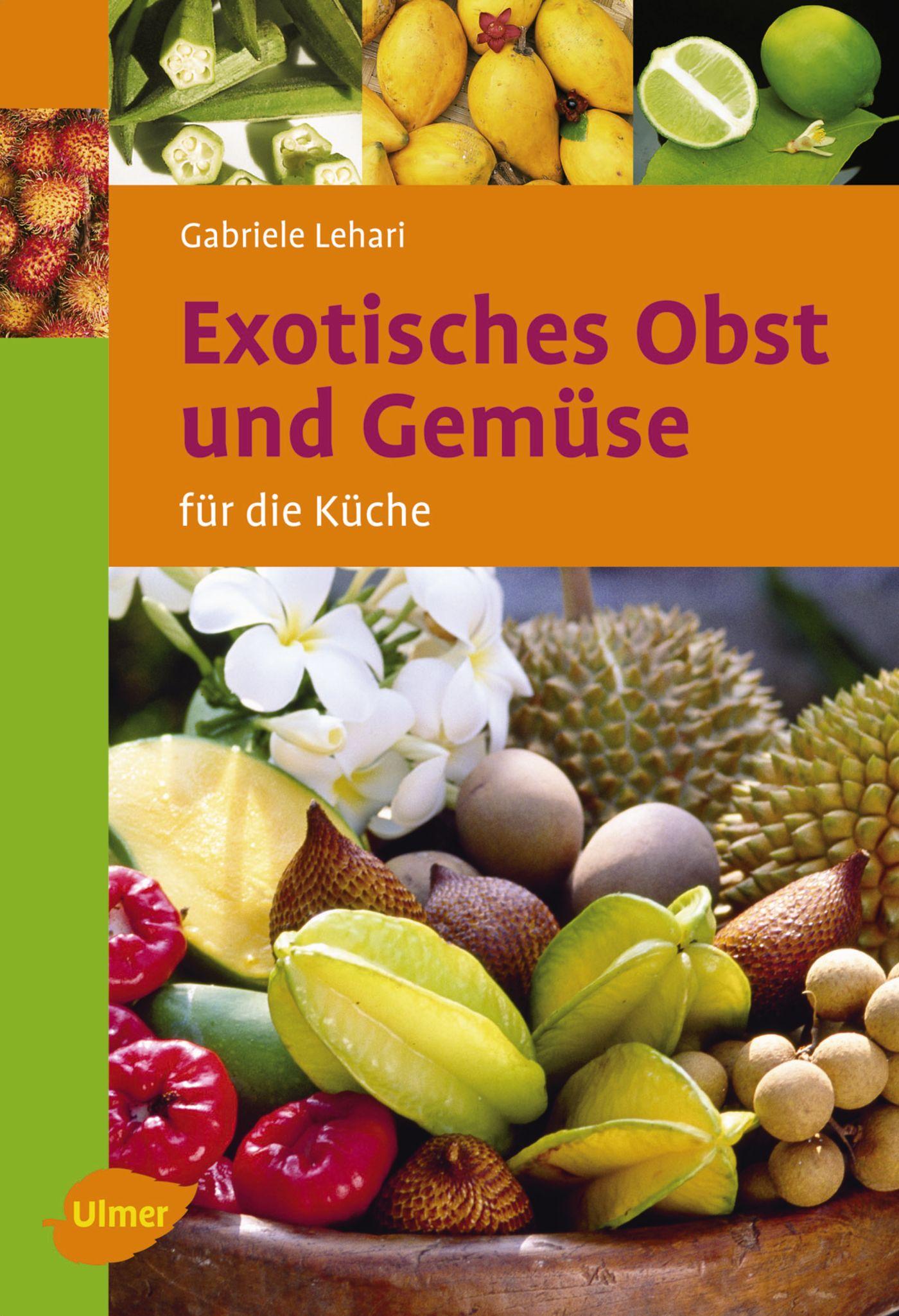 Vorderes Coverbild Exotisches Obst und Gemüse für die Küche