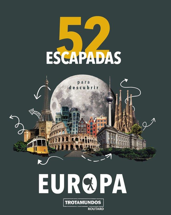 Vorderes Coverbild 52 Escapadas para conocer Europa
