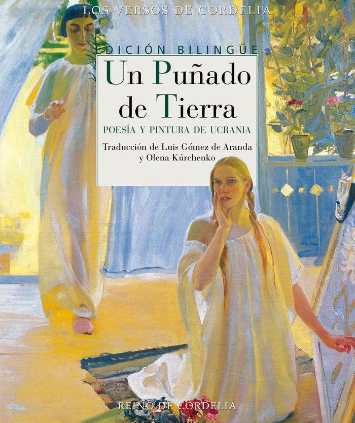 Vorderes Coverbild Un puñado de tierra : poesía y pintura de Ucrania