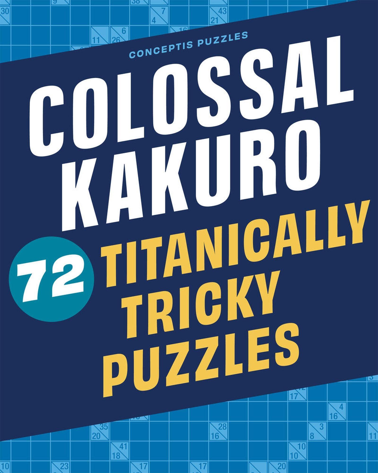 Vorderes Coverbild Colossal Kakuro: 72 Titanically Tricky Puzzles