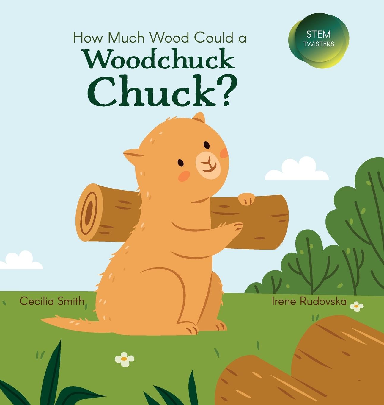 Vorderes Coverbild How Much Wood Could a Woodchuck Chuck?
