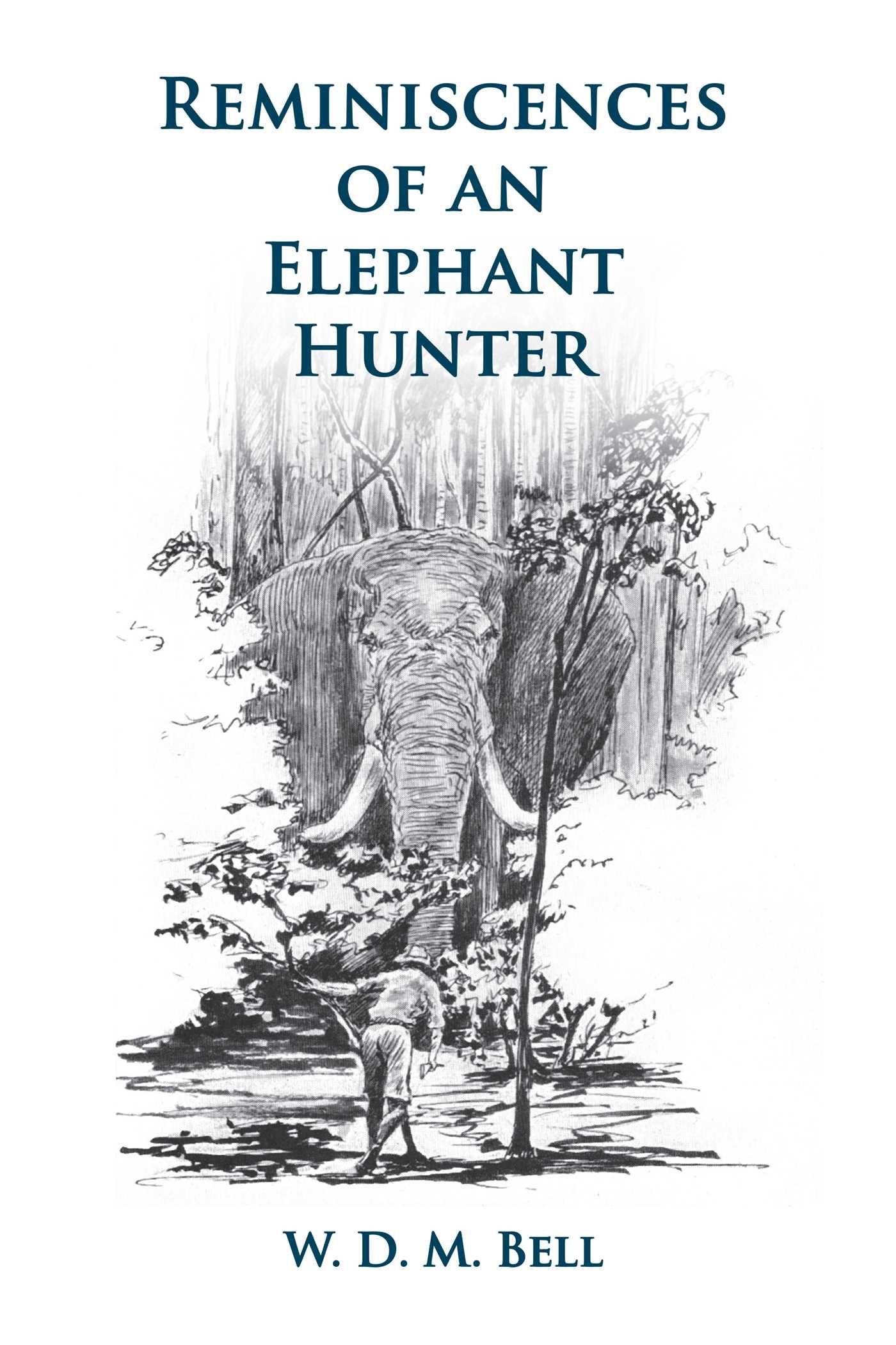 Vorderes Coverbild Reminiscences of an Elephant Hunter