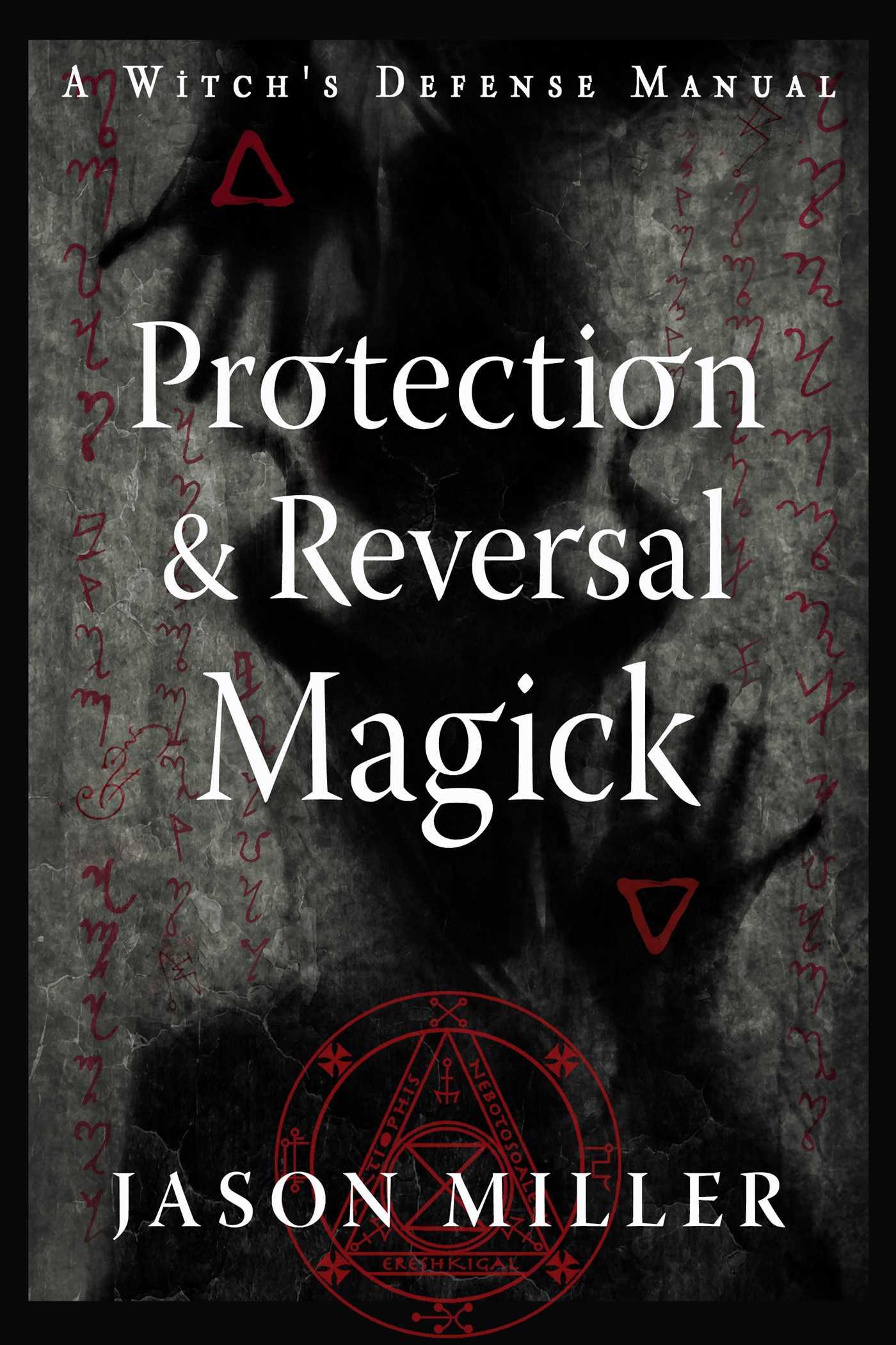 Vorderes Coverbild Protection & Reversal Magick (Revised and Updated Edition)