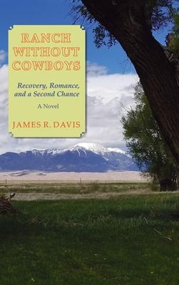Vorderes Coverbild Ranch Without Cowboys: Recovery, Romance, and a Second Chance
