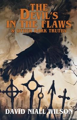 Vorderes Coverbild The Devil's in the Flaws & Other Dark Truths