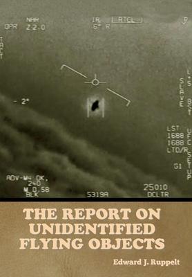 Vorderes Coverbild The Report on Unidentified Flying Objects