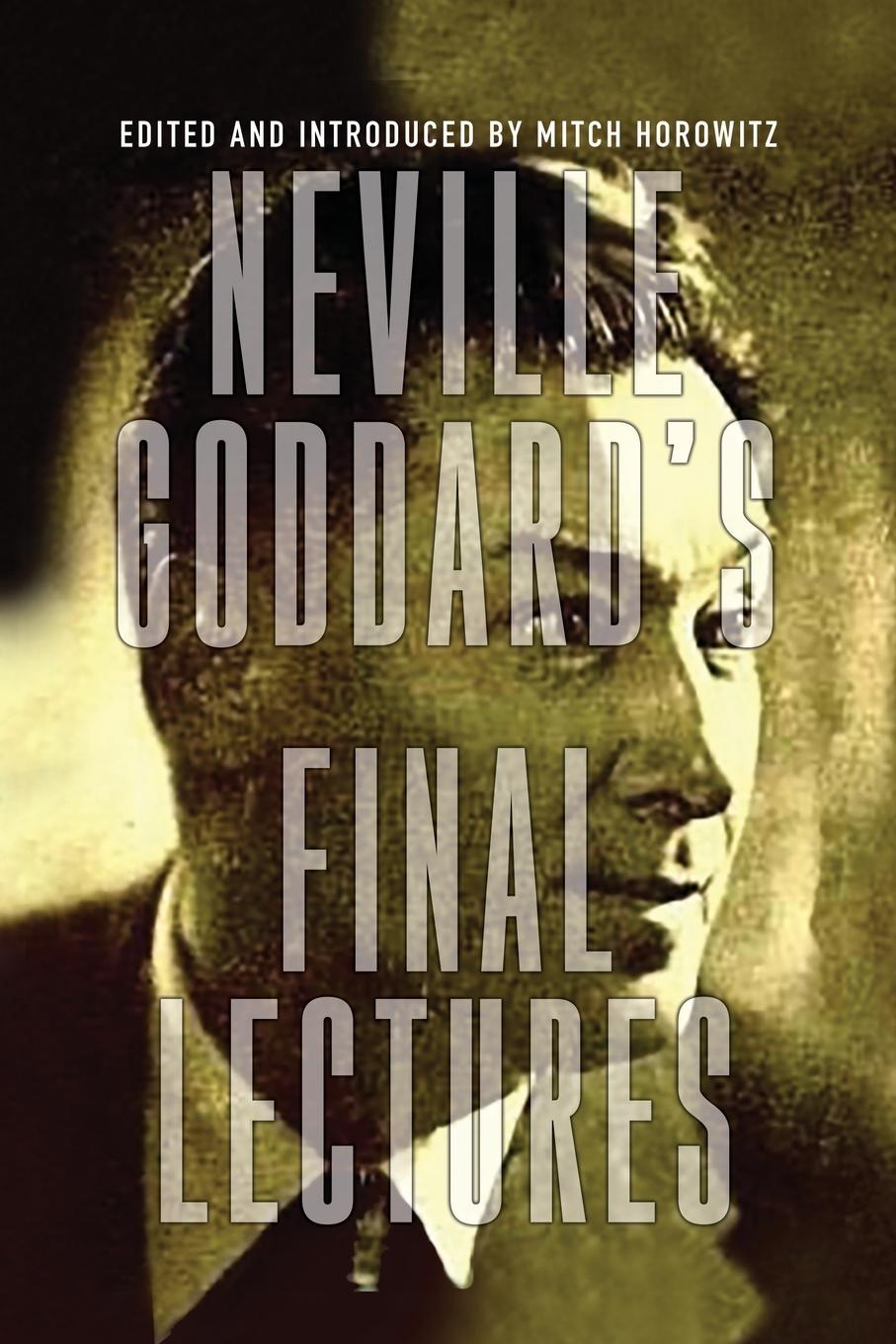 Vorderes Coverbild Neville Goddard's Final Lectures