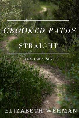 Vorderes Coverbild Crooked Paths Straight